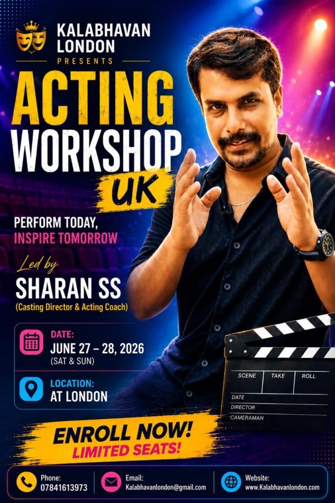 കലാഭവൻ ലണ്ടന്റെ നേതൃത്വത്തിൽ വ്യക്തിത്വ ആശയവിനിമയ വികസനത്തിനായുള്ള അഭിനയ പരിശീലന കളരി ജൂൺ 27, 28 തീയതികളിൽ ലണ്ടനിൽ.