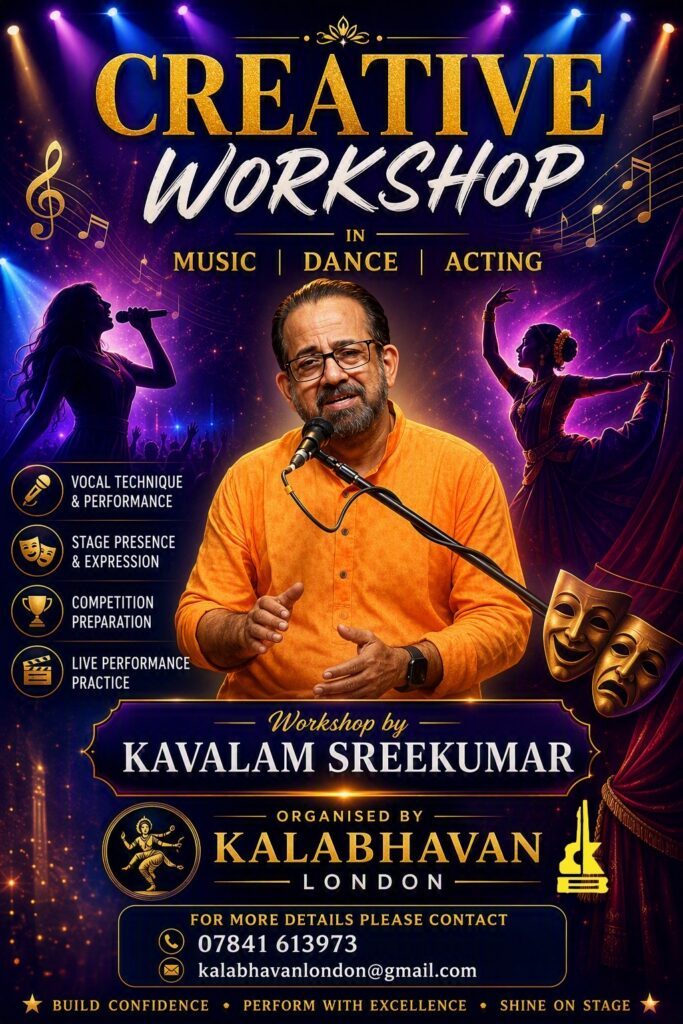 കലാഭവൻ ലണ്ടൻ ഒരുക്കുന്ന ഏകദിന Creative Workshopസംഗീതം | അഭിനയം | നൃത്തം | കവിതാപാരായണം തുടങ്ങിയ മേഖലകളിൽ 