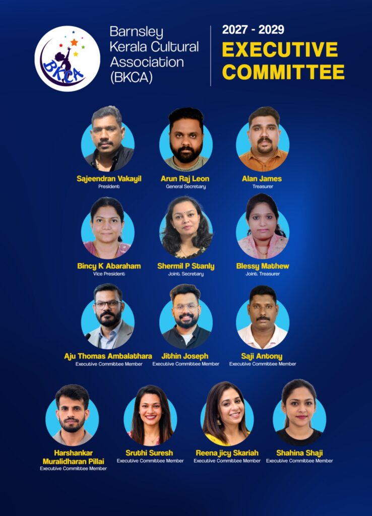 ബാർൺസ്ലി കേരള കൾച്ചറൽ അസോസിയേഷന് (BKCA) പുതിയ നേതൃത്വം; സജീന്ദ്രൻ വാക്കയിൽ പ്രസിഡന്റ്, അരുൺ രാജ് ലിയോൺ ജനറൽ സെക്രട്ടറി, അലൻ ജെയിംസ് ഓവിൽ ട്രഷറർ